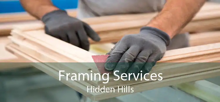 Framing Services Hidden Hills