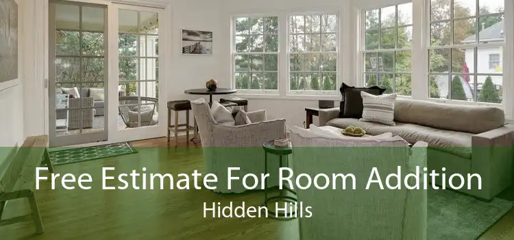 Free Estimate For Room Addition Hidden Hills