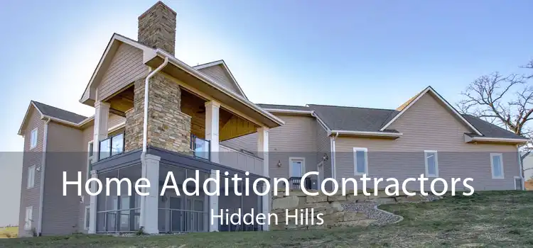 Home Addition Contractors Hidden Hills